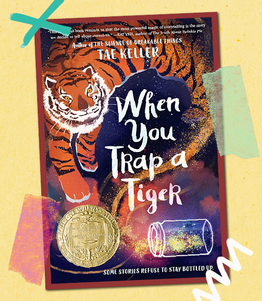 Book Cover: When You Trap a Tiger by Tae Keller