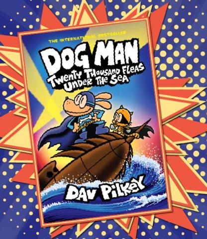 Cover: Dog Man: Twenty Thousand Fleas Under the Sea