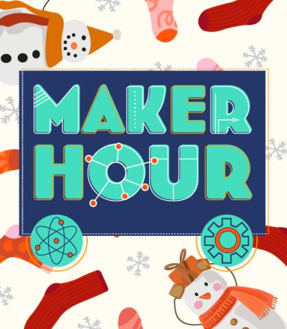 Maker Hour logo surrounded by socks and snowmen