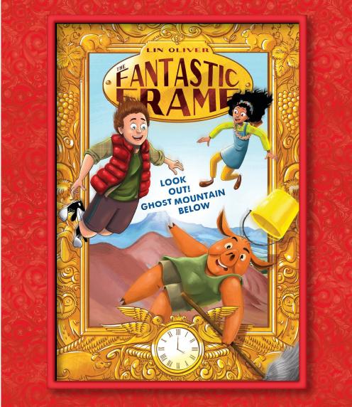 Cover: The Fantastic Frame: Look Out! Ghost Mountain Below